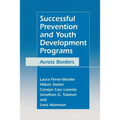 Successful Prevention and Youth Development Programs: Across Borders