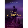 Come Kingdom: Poems