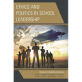 Ethics and Politics in School Leadership: Finding Common Ground