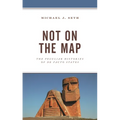 Not on the Map: The Peculiar Histories of de Facto States