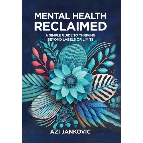 Mental Health, Reclaimed