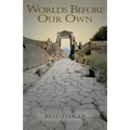 Worlds Before Our Own