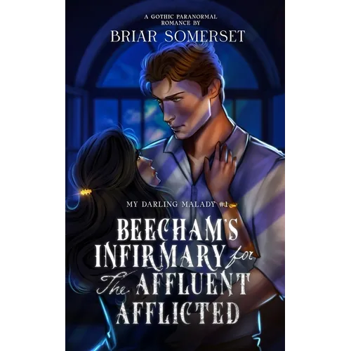 Beecham's Infirmary for the Affluent Afflicted (Alternate Cover Edition)