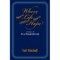 Where There is Life There is Always Hope