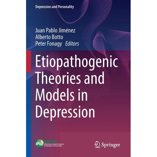 Etiopathogenic Theories and Models in Depression