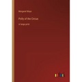Polly of the Circus: in large print