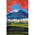 Every Believer's Security and Deliverance Manual: A Guide to Divine Protection (Exposition of Psalm 91 and Psalm 34)