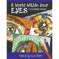 A World Within Your Eyes Coloring Book: Creative Patterned Eyes and Reflections Adult Coloring Book