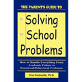 The Parent's Guide to Solving School Problems