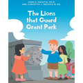 The Lions that Guard Grant Park