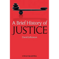 A Brief History of Justice