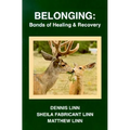 Belonging: Bonds of Healing and Recovery