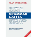 How to Avoid Grammar Gaffes Once and for All: U.S. Edition