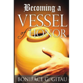 Becoming A Vessel of Honor