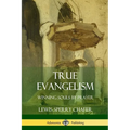 True Evangelism: Winning Souls by Prayer