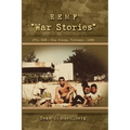 REMF "War Stories" 17TH CAG - Nha Trang, Vietnam - 1969