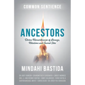 Ancestors: Divine Remembrances of Lineage, Relations and Sacred Sites