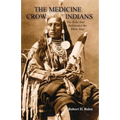 The Medicine Crow Indians