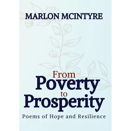 From Poverty to Prosperity: Poems of Hope and Resilience