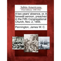 A Two Years' Absence, Or, a Farewell Sermon, Preached in the Fifth Congregational Church, Nov. 2, 1845.