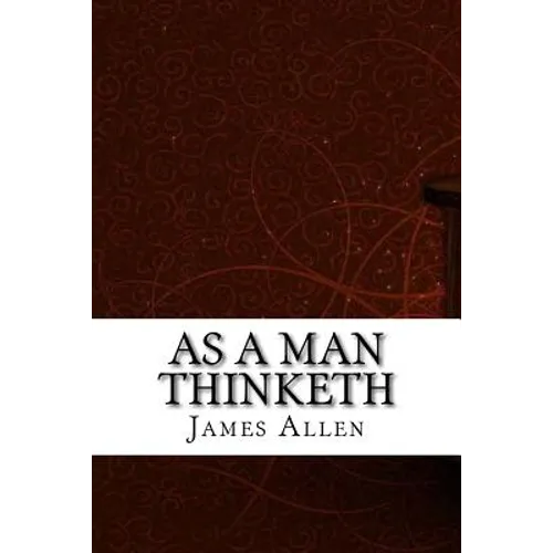 As a Man Thinketh
