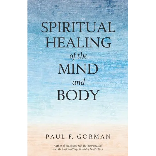 Spiritual Healing of the Mind and Body
