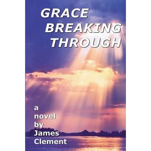 Grace Breaking Through