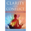 Clarity Over Conflict: Going The Distance Beyond Distraction