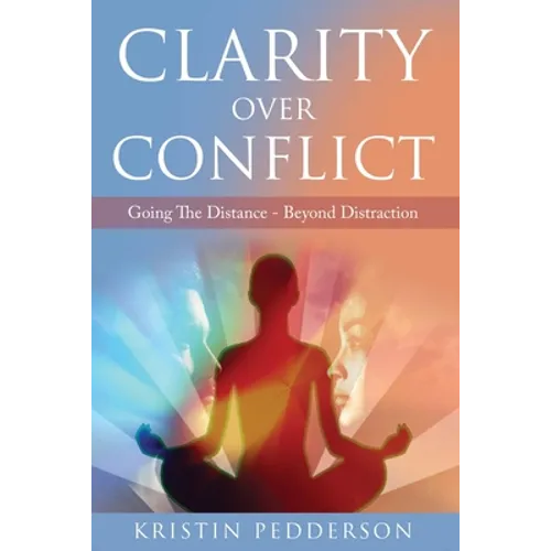 Clarity Over Conflict: Going The Distance Beyond Distraction