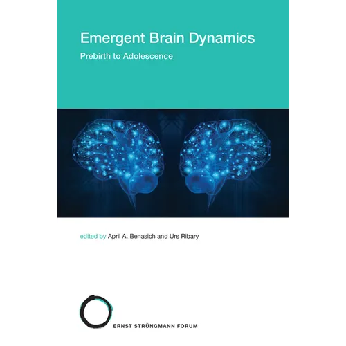 Emergent Brain Dynamics: Prebirth to Adolescence