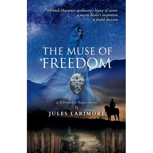 The Muse of Freedom: a Cévenoles Sagas novel