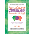 Nonviolent Communication Companion Workbook, 2nd Edition: A Practical Guide for Individual, Group, or Classroom Study