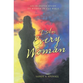 I Am Every Woman: An In-Depth Study of Women in the Bible