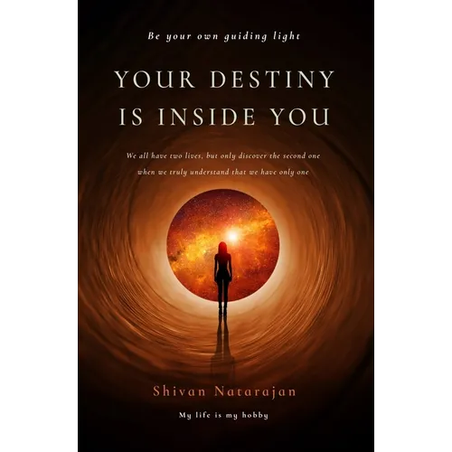 Your Destiny is Inside You