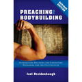 Preaching for Bodybuilding: Integrating Doctrine and Expository Preaching for the 21st Century