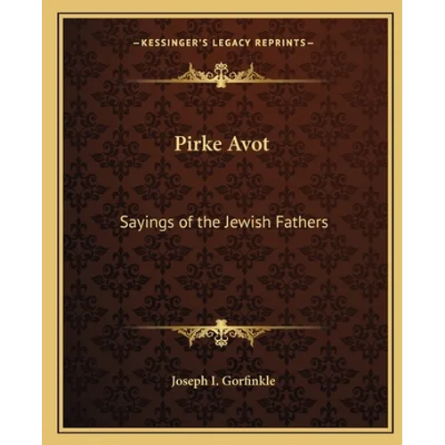 Pirke Avot: Sayings of the Jewish Fathers