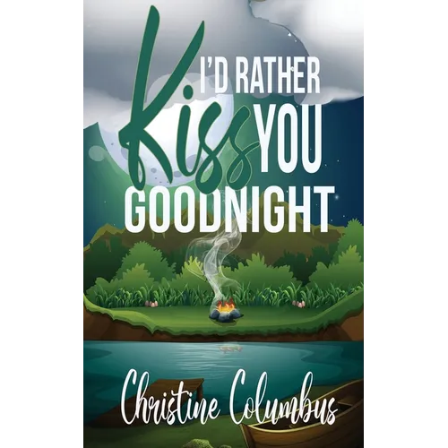 I'd Rather Kiss You Goodnight