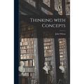 Thinking With Concepts