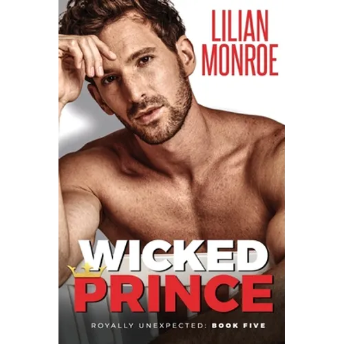 Wicked Prince: An Accidental Pregnancy Romance