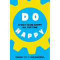 Do Happy: A way to be happy all the time