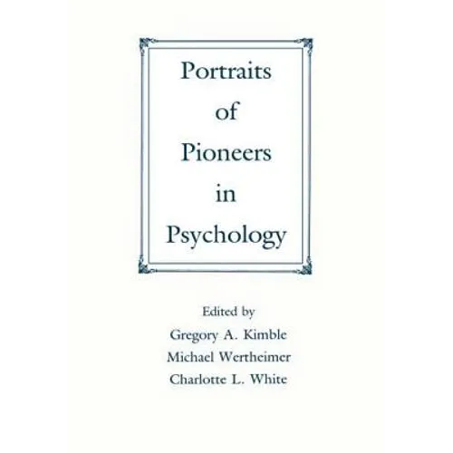 Portraits of Pioneers in Psychology