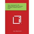 The Statement of Erika Keith and Other Stories, Poems and a Play