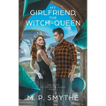 My Girlfriend, the Witch-Queen