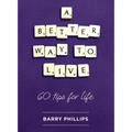 A Better Way to Live