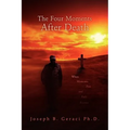 The Four Moments After Death