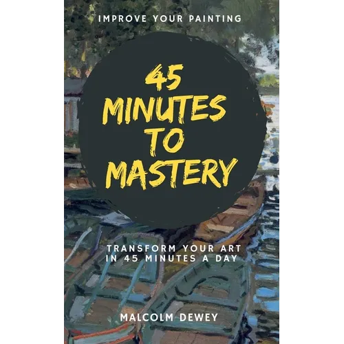 45 Minutes to Mastery