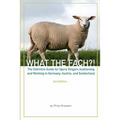 What The FACH?! Second Edition: The Definitive Guide for Opera Professionals Auditioning and Working in Germany, Austria, and Switzerland