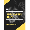 The Empowered Teen