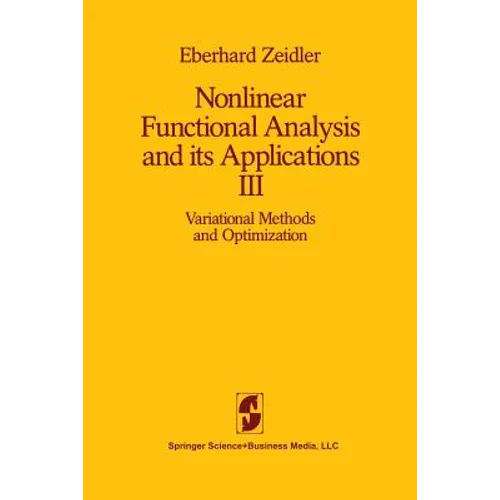 Nonlinear Functional Analysis and Its Applications: III: Variational Methods and Optimization