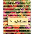Living In Color: the goal of post-abortion recovery